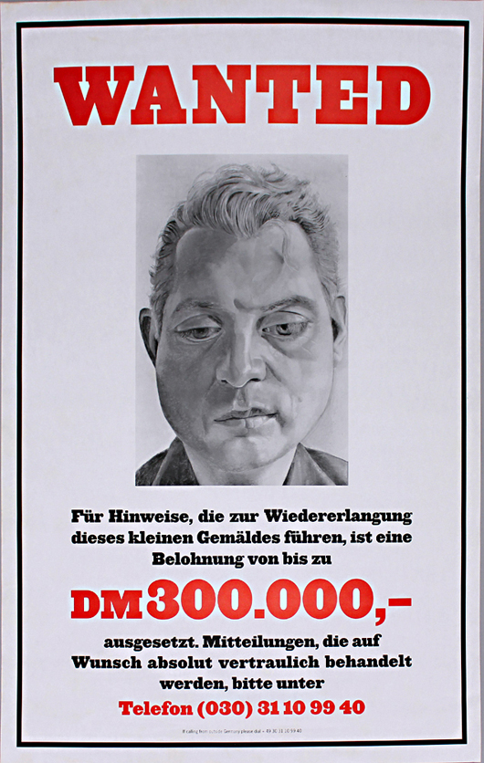 ‘Like a grenade about to go off’ — Lucian Freud’s ‘Wanted’ poster appealing for the recovery of his stolen 1951 portrait of Francis Bacon. The 2001 poster sold at Dannenberg’s auction rooms in Berlin recently for €850 ($1,450). Image courtesy of Dannenberg.
